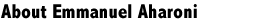 About Emmanuel Aharoni